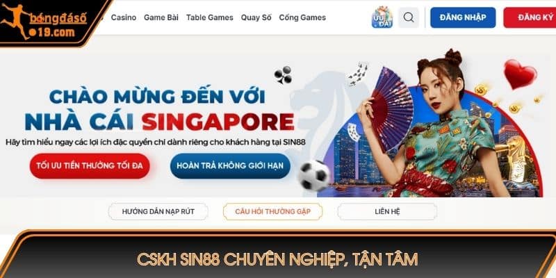 CSKH SIN88 chuyên nghiệp, tận tâm 